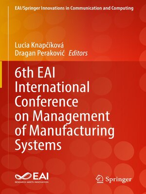 cover image of 6th EAI International Conference on Management of Manufacturing Systems